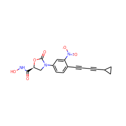 O=C(NO)[C@@H]1CN(c2ccc(C#CC#CC3CC3)c([N+](=O)[O-])c2)C(=O)O1 ZINC000653825392